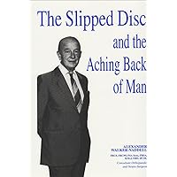 The Slipped Disc and the Aching Back of Man The Slipped Disc and the Aching Back of Man Hardcover