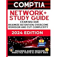CompTIA Network+ N-10-008 Study Guide: Maximize Retention, Beat Boredom, and Cut Complexity | 1-ON-1 SUPPORT| AUDIO VERSION |CASE STUDIES | STUDY AIDS and EXTRA RESOURCES (UPDATED) CompTIA Network+ N-10-008 Study Guide: Maximize Retention, Beat Boredom, and Cut Complexity | 1-ON-1 SUPPORT| AUDIO VERSION |CASE STUDIES | STUDY AIDS and EXTRA RESOURCES (UPDATED) Paperback Kindle