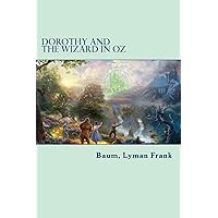 Dorothy and the Wizard in Oz: The Oz Books #4 Dorothy and the Wizard in Oz: The Oz Books #4 Paperback