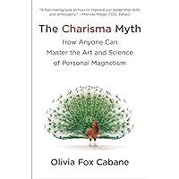 The Charisma Myth: How Anyone Can Master the Art and Science of Personal Magnetism The Charisma Myth: How Anyone Can Master the Art and Science of Personal Magnetism Paperback Kindle Audible Audiobook Hardcover Audio CD