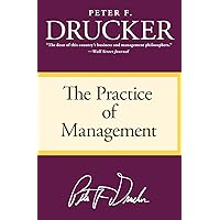 The Practice of Management The Practice of Management Paperback Kindle Hardcover Mass Market Paperback