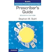 Prescriber's Guide: Stahl's Essential Psychopharmacology Prescriber's Guide: Stahl's Essential Psychopharmacology Paperback eTextbook Spiral-bound