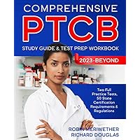 Comprehensive PTCB Study Guide & Test Prep Workbook: Two Full Practice Tests, 50 State Certification Requirements & Regulations Comprehensive PTCB Study Guide & Test Prep Workbook: Two Full Practice Tests, 50 State Certification Requirements & Regulations Paperback Kindle