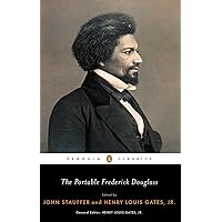 The Portable Frederick Douglass (Penguin Classics) The Portable Frederick Douglass (Penguin Classics) Paperback Kindle