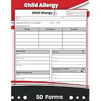 Child Allergy Forms Book: Perfect for Centers, Preschools, and In Home Daycares. (50 Forms 8.5x11 Inches).