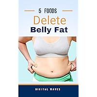 5 Foods That Reduce Belly Fat