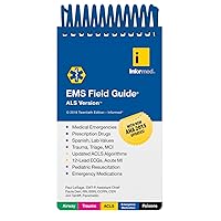 EMS Field Guide, ALS Version EMS Field Guide, ALS Version Spiral-bound
