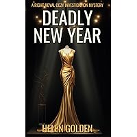 Deadly New Year (A Right Royal Cozy Investigation Mystery Novella)
