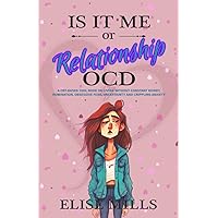 Is It Me or Relationship OCD: A CBT-based Tool Book on Living Without Constant Worry, Rumination, Obsessive Fear, Uncertainty and Crippling Anxiety Is It Me or Relationship OCD: A CBT-based Tool Book on Living Without Constant Worry, Rumination, Obsessive Fear, Uncertainty and Crippling Anxiety Paperback Audible Audiobook Kindle Hardcover