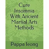 Cure insomnia with Ancient martial arts methods