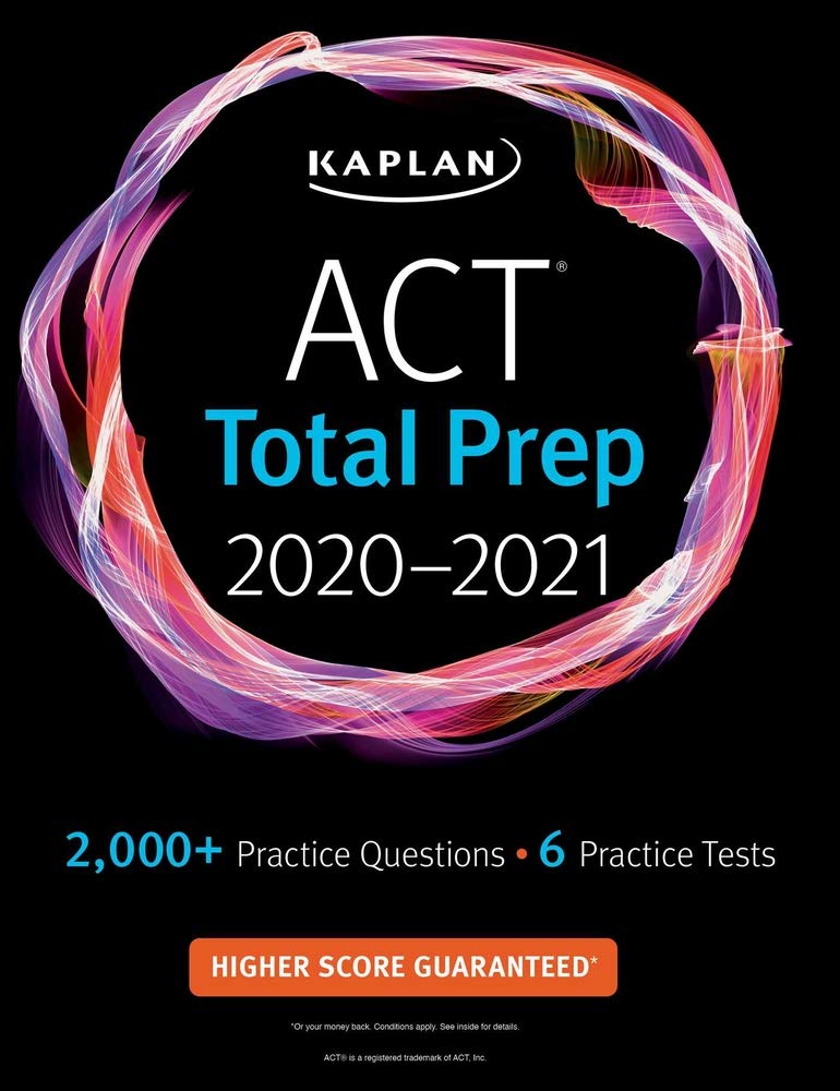 ACT Total Prep 2020-2021: 6 Practice Tests + Proven Strategies + Online + Video (Kaplan Test Prep)