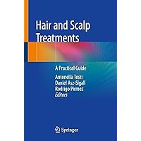 Hair and Scalp Treatments: A Practical Guide Hair and Scalp Treatments: A Practical Guide Paperback Kindle
