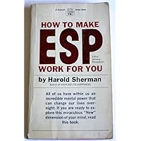 How to Make ESP Work for You How to Make ESP Work for You Paperback Hardcover Mass Market Paperback
