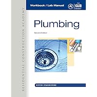 Workbook for Joyce's Residential Construction Academy: Plumbing, 2nd Workbook for Joyce's Residential Construction Academy: Plumbing, 2nd Paperback