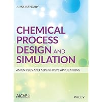 Chemical Process Design and Simulation: Aspen Plus and Aspen HYSYS Applications Chemical Process Design and Simulation: Aspen Plus and Aspen HYSYS Applications Hardcover eTextbook