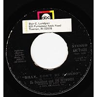 Bo Donaldson And The Heywoods 45 RPM Billy, Don't Be A Hero / Don't Ever Look Back Bo Donaldson And The Heywoods 45 RPM Billy, Don't Be A Hero / Don't Ever Look Back Vinyl