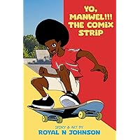 Yo, Manwel!!! The Comix Strip Yo, Manwel!!! The Comix Strip Paperback Kindle