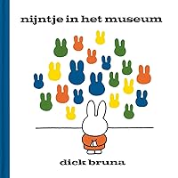 Nijntje in het museum (Dick Bruna kinderboeken) (Dutch Edition)