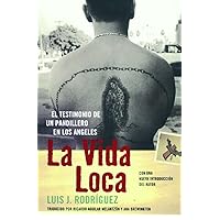 La Vida Loca: El Testimonio de un Pandillero en Los Angeles (Spanish Edition) La Vida Loca: El Testimonio de un Pandillero en Los Angeles (Spanish Edition) Paperback