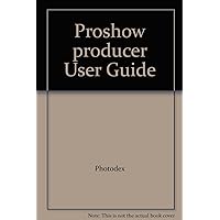 Proshow producer User Guide