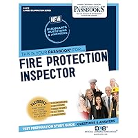 Fire Protection Inspector (C-3717): Passbooks Study Guide (Career Examination Series)