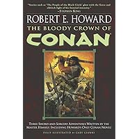 The Bloody Crown of Conan (Conan of Cimmeria, Book 2) The Bloody Crown of Conan (Conan of Cimmeria, Book 2) Paperback Kindle Audible Audiobook Hardcover Audio CD Pocket Book