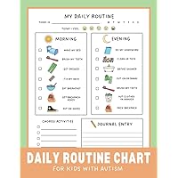 Daily Routine Chart for Kids with Autism: Journal With Pictures, Chores & Writing Space | Schedule Checklist Notebook for Autistic Children