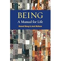 Being: A Manual for Life Being: A Manual for Life Paperback Kindle
