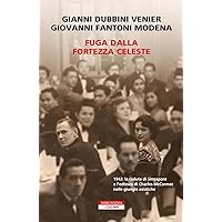 Fuga dalla fortezza celeste (Italian Edition) Fuga dalla fortezza celeste (Italian Edition) Kindle