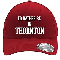I'd Rather Be in Thornton - Adult Men's Hashtag Flexfit Baseball Hat Cap