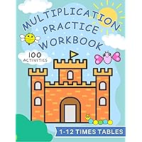 Multiplication Practice Workbook: 1 – 12 times tables. 100 fun activity pages. 5 math-based games, 20 pages each. Play-based mathematical learning for grades 3 – 4 kids. Solutions provided.