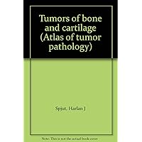 Tumors of bone and cartilage (Atlas of tumor pathology)