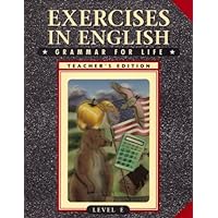 Exercises in English: Grammar for Life (Level E) (Teacher's Answer Key) Exercises in English: Grammar for Life (Level E) (Teacher's Answer Key) Paperback