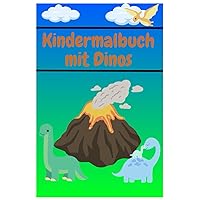 Kindermalbuch mit Dinos (German Edition)