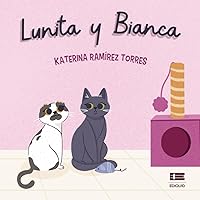 Lunita y Bianca (Spanish Edition) Lunita y Bianca (Spanish Edition) Paperback Kindle