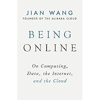 Being Online: On Computing, Data, the Internet, and the Cloud