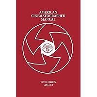 American Cinematographer Manual Vol. I: 1 American Cinematographer Manual Vol. I: 1 Paperback
