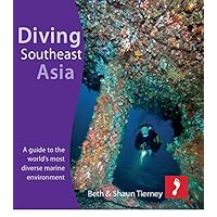 Diving Southeast Asia for Kindle Fire: A guide to the world's most diverse marine environment (Footprint Activity Guides) Diving Southeast Asia for Kindle Fire: A guide to the world's most diverse marine environment (Footprint Activity Guides) Kindle Paperback Mass Market Paperback