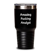 Analyst | Amazing Fucking Analyst Gifts | Vacuum Insulated Tumbler | Mother's Day Funny Sarcastic Gifts for Analysts from Kids, Daughter, Son, Husband, Wife, Dad, and Mom