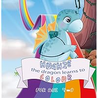 Hughie the Dragon learns to Colour: Easy and Fun Colouring Book for Kids, Preschool and Kindergarten