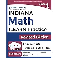 ILEARN Test Prep: 4th Grade Math Practice Workbook and Full-length Online Assessments: Indiana Learning Evaluation Assessment Readiness Network Study Guide (ILEARN by Lumos Learning) ILEARN Test Prep: 4th Grade Math Practice Workbook and Full-length Online Assessments: Indiana Learning Evaluation Assessment Readiness Network Study Guide (ILEARN by Lumos Learning) Paperback