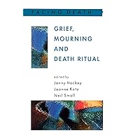 Grief Mourning and Death Rituals Grief Mourning and Death Rituals Paperback