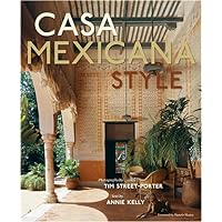 Casa Mexicana Style Casa Mexicana Style Hardcover