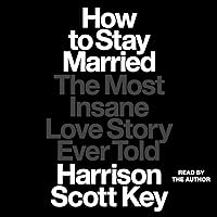 How to Stay Married How to Stay Married Audible Audiobook Hardcover Kindle Paperback Audio CD