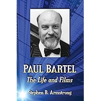 Paul Bartel: The Life and Films