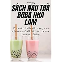 Sách NẤu Trà Boba Nhà Làm (Vietnamese Edition)