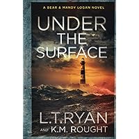 Under the Surface: A Bear and Mandy Logan Mystery (Bear & Mandy Logan)