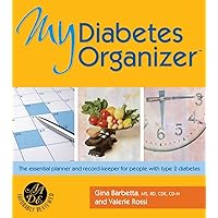 My Diabetes Organizer: The Essential Planner and Record-Keeper to Manage Your Type 2 Diabetes My Diabetes Organizer: The Essential Planner and Record-Keeper to Manage Your Type 2 Diabetes Spiral-bound Paperback