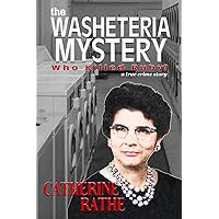 The Washeteria Mystery: Who Killed Ruby? The Washeteria Mystery: Who Killed Ruby? Paperback Kindle
