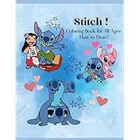 Stitch Coloring Book + How to Draw: Unique and Beautiful Coloring Pages For Children and Adults